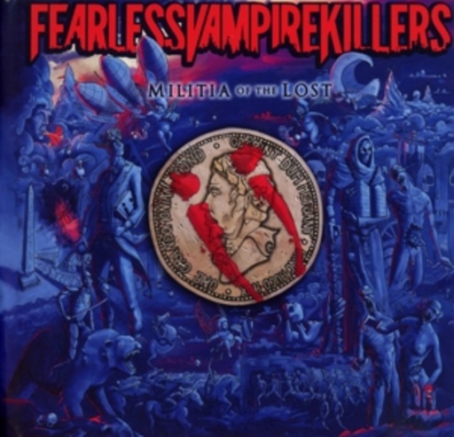 Fearless Vampire Killers – Militia Of The Lost