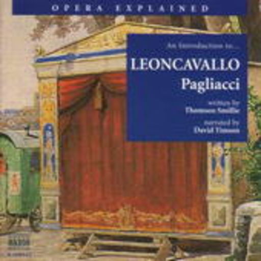Diverse – Pagliacci (Opera Explained)