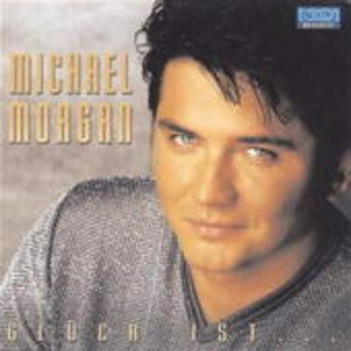Michael Morgan – Glück ist ...