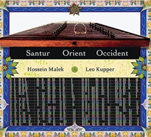 Leo Kupper & Hossein Malek – Santur: Orient/Occident