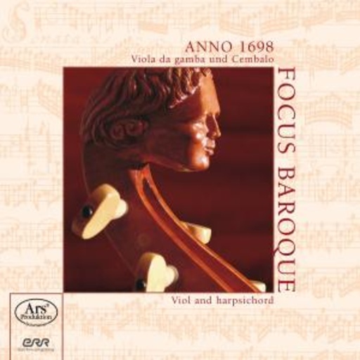 Focus Baroque – Anno 1698 - Viola Da Gamba und Cembalo