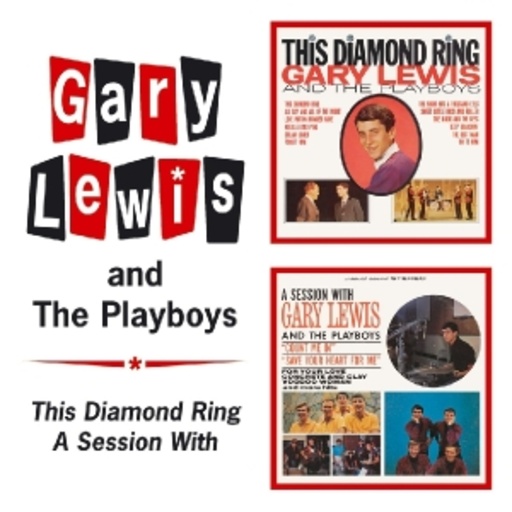 Gary Lewis & The Playboys – This Diamond Ding/A Session With
