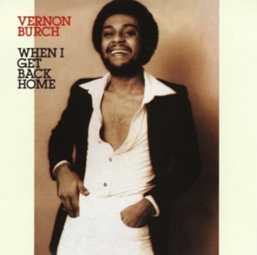 Vernon Burch – When I Get Back Home