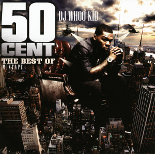 DJ Whoo Kid – 50 Cent - The Best Of Mixtape