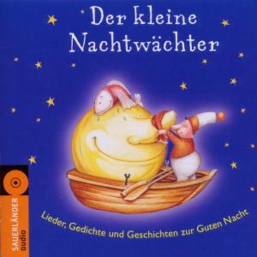 Petra Kelling/Martin Seifert – Der kleine Nachtwächter