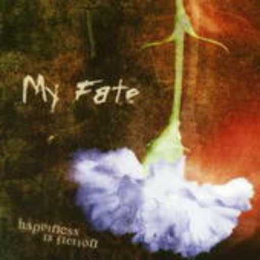 My Fate – Happiness Is Fiction