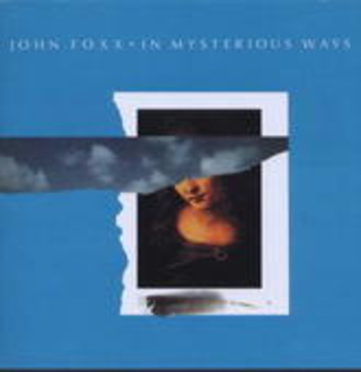 John Foxx – In Mysterious Ways