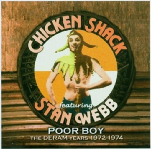 Chicken Shack feat. Stan Webb – Poor Boy: The Dream Years 1972-1974