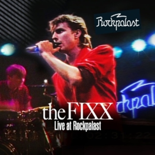 The Fixx – Live At Rockpalast 1985
