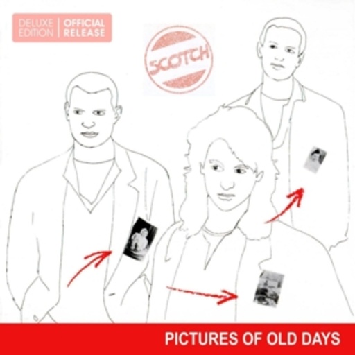 Scotch – Pictures Of Old Days