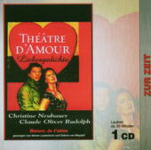 Christine Neubauer/Claude-Oliver Rudolph – Théatre D'Amour/Je T'aime