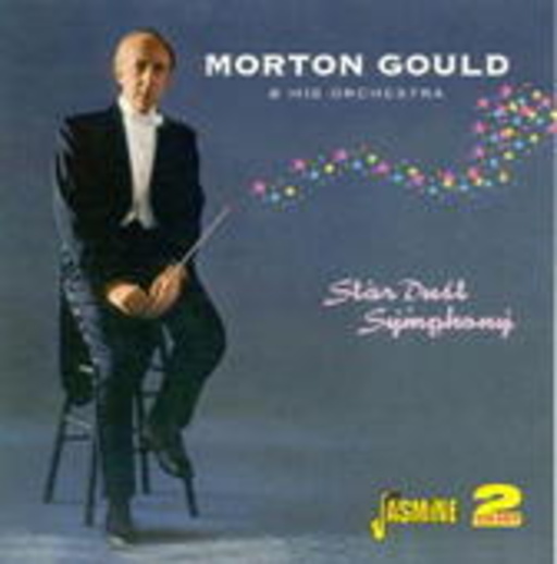 Morton Gould – Star Dust Symphony