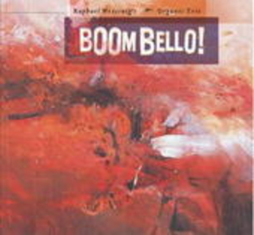 Raphael Wressnig's Organic Trio – Boom Bello!