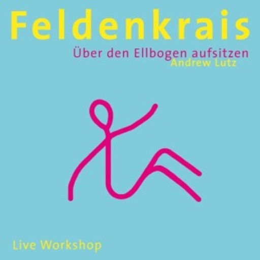 Feldenkrais – Über den Ellbogen aufsitzen