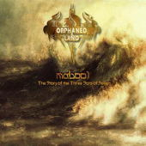 Orphaned Land – Mabool - The Story Of Three Sons Of Seven