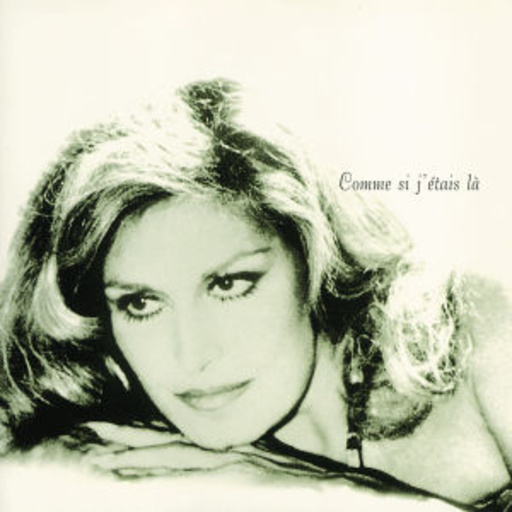 Dalida – Comme si j'étais là