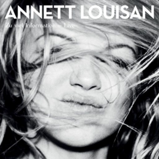 Annett Louisan – Zu viel Information - Live