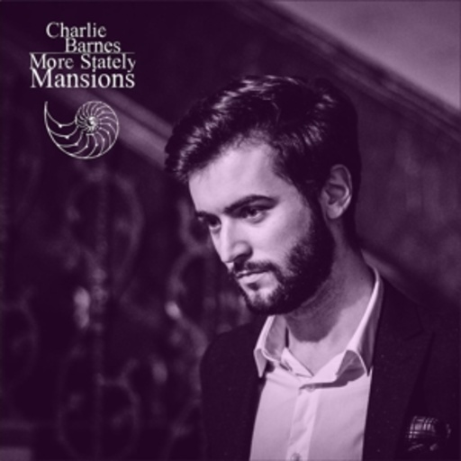 Charlie Barnes – More Stately Mansions