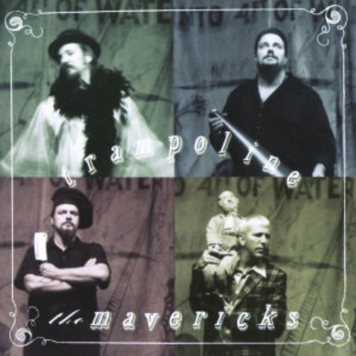 The Mavericks – Trampoline