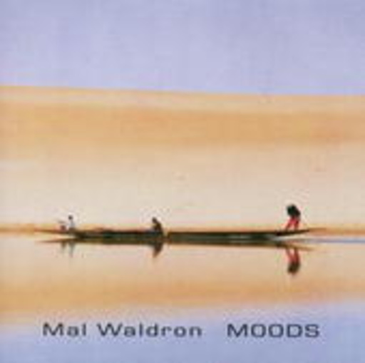 Mal Waldron – Moods