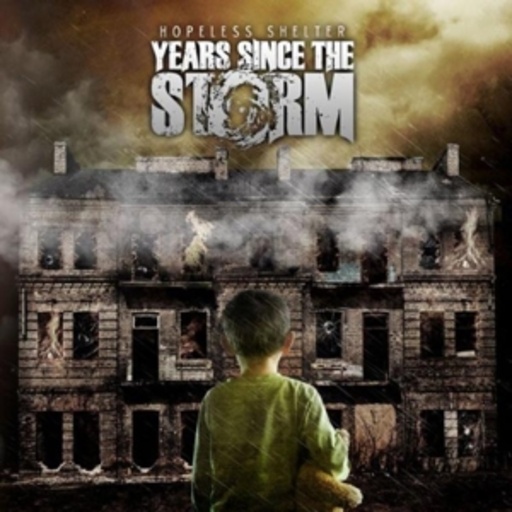 Years Since The Storm – Hopeless Shelter