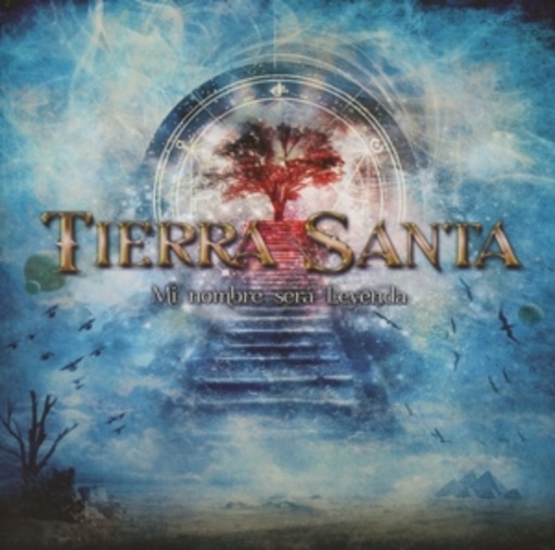 Tierra Santa – Mi Nombre Sera Leyenda