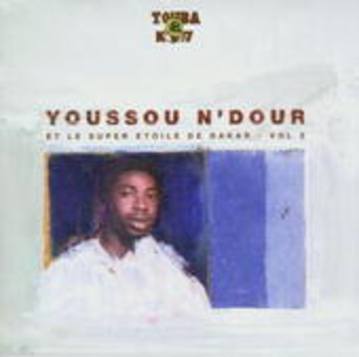 Yousson N'Dour – Et Le Super Etoile De Dakar Vol. 2