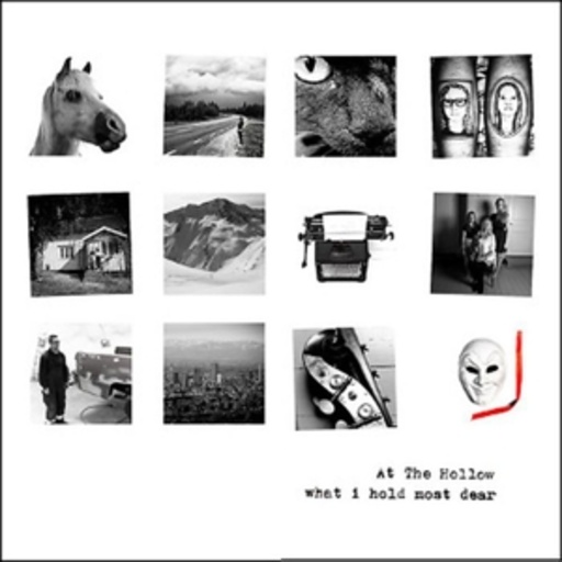 At The Hollow – What I Hold Most Dear