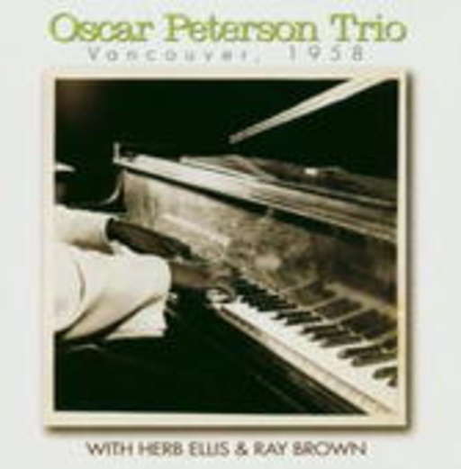 Oscar Peterson Trio – Vancouver 1958