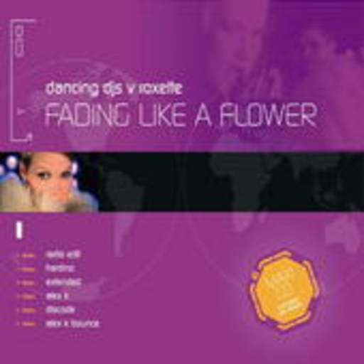 Dancing DJ's vs. Roxette – Fading Like A Flower