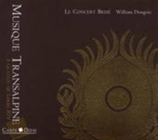 Le Concert Brisè/William Dongois – Musique Transalpine