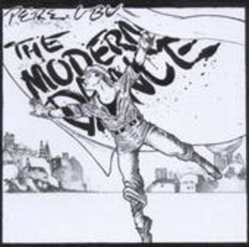 Pere Ubu – The Modern Dance