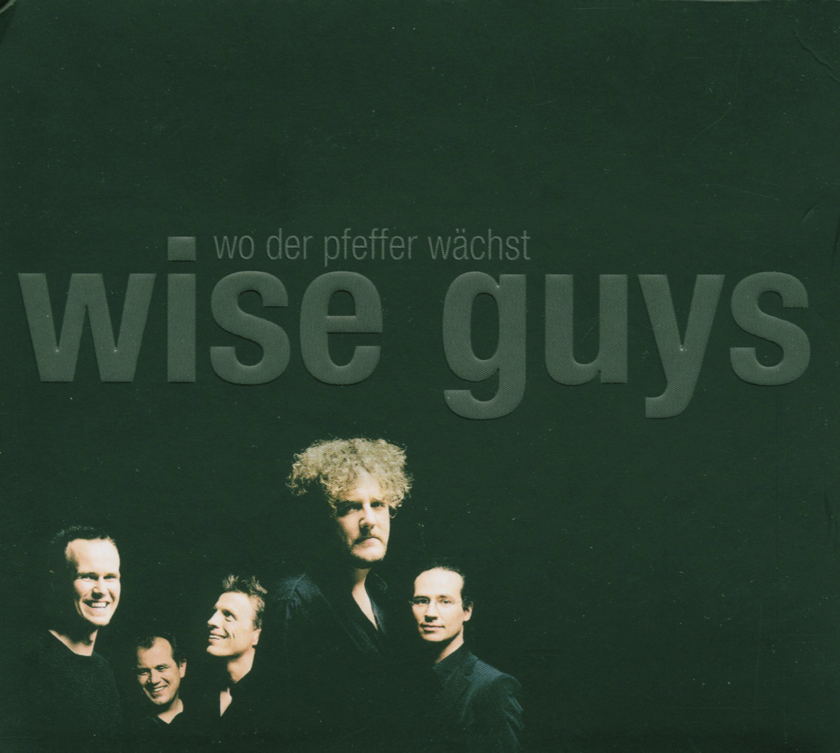 Wise Guys – Wo der Pfeffer wächst