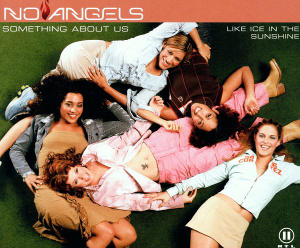 No Angels – Something About Us/Like Ice In The Sunshine