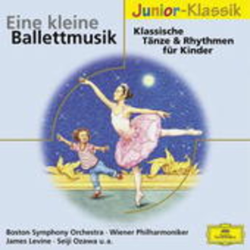 Diverse – Eine kleine Ballettmusik - Klassische Tänze & Rhythmen für Kinder