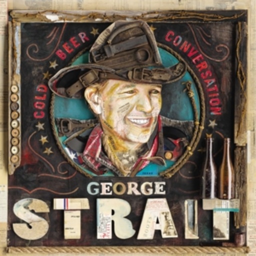 George Strait – Cold Beer Conversation