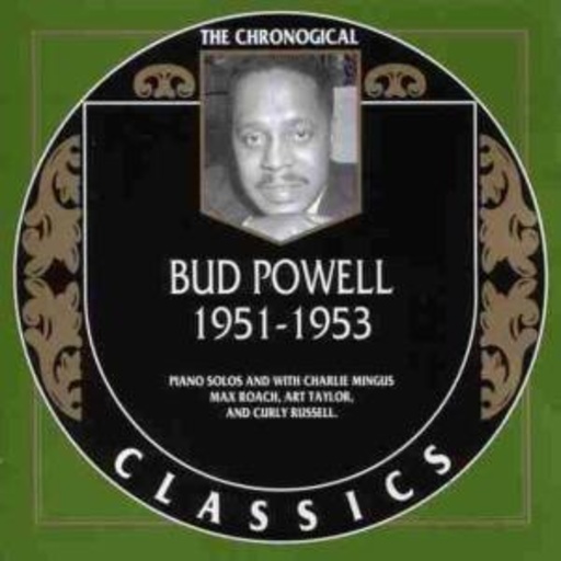 Bud Powell – Classics 1951-1953