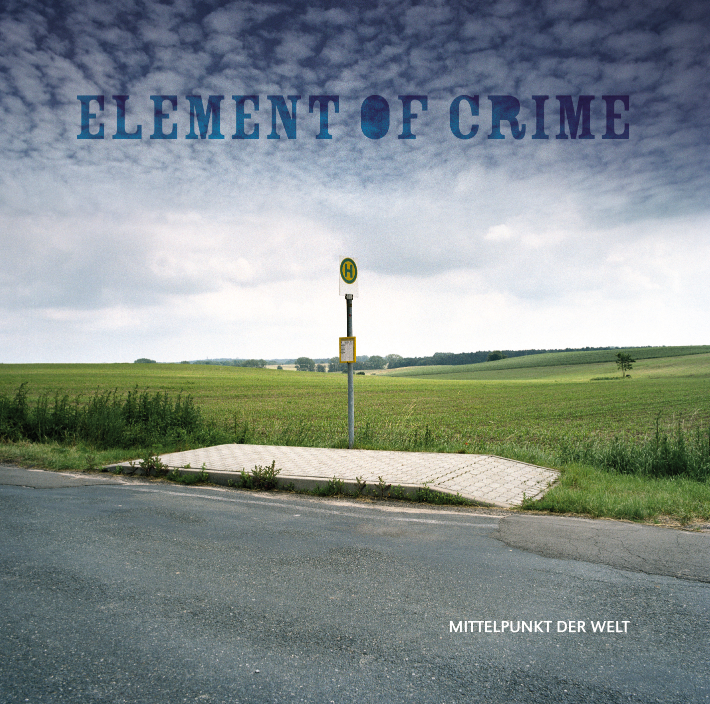 Element Of Crime – Mittelpunkt der Welt