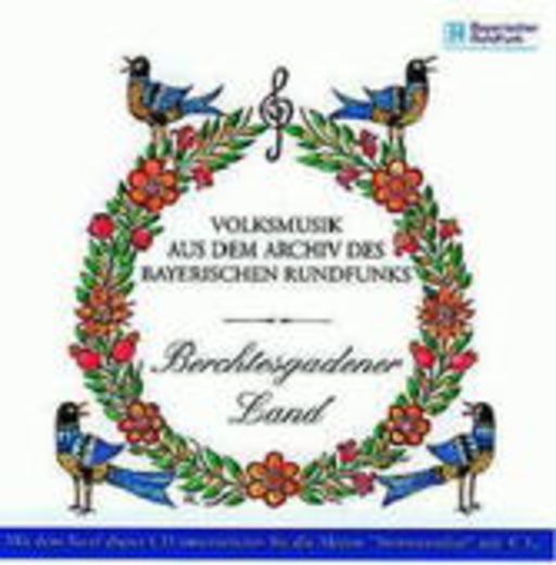 Diverse – Volksmusik aus dem Berchtesgadener Land