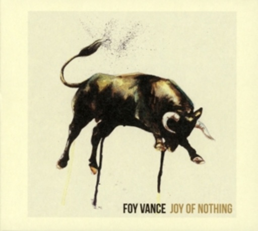 Foy Vance – The Joy Of Nothing