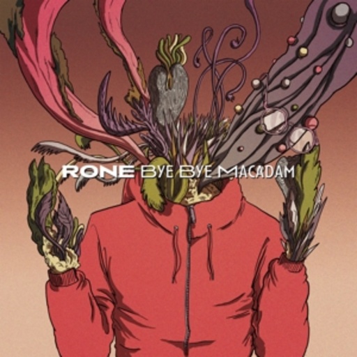 Rone – Bye Bye Macadam