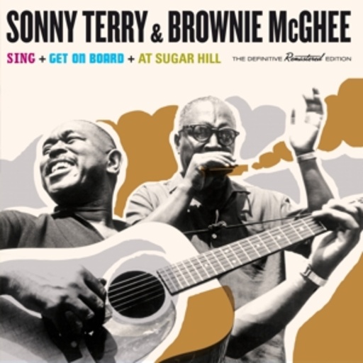 Sonny Terry & Brownie McGhee – Sing/Get On Board/At Sugar Hill