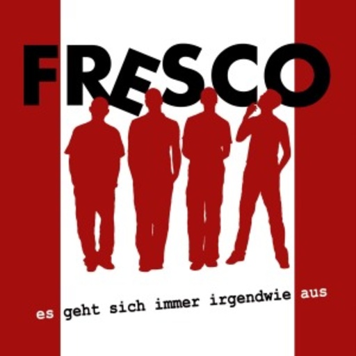 Fresco – Es geht sich immer irgendwie aus