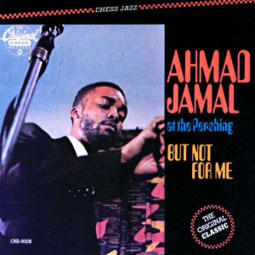 Ahmad Jamal – At The Pershing