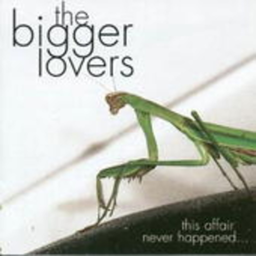 The Bigger Loversq – This Affair Never Happened