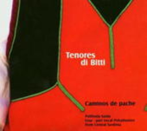 Tenores Di Bitti – Caminos De Pache