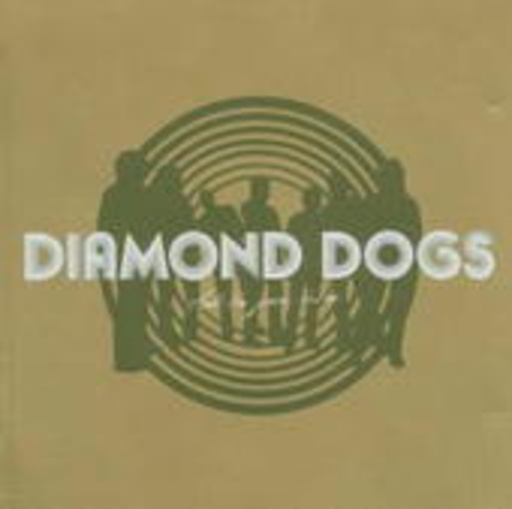 Diamond Dogs – That's The Juice I'm On