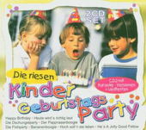 Diverse – Die riesen Kinder Geburtstags Party (incl. Karaoke Versionen)