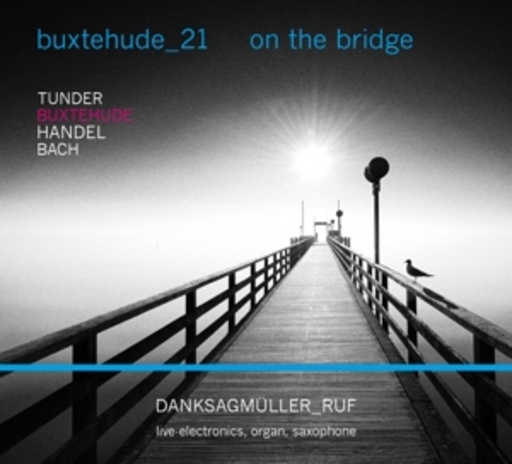 Danksagmüller_Ruf – Buxtehude_21 - On The Bridge