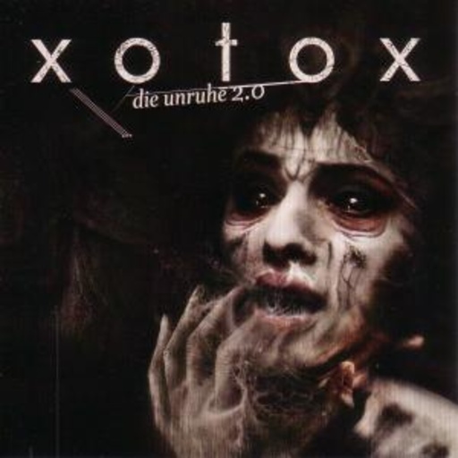 Xotox – Die Unruhe 2.0